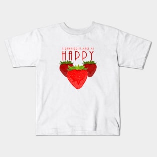 Strawberries Make Me Happy Kids T-Shirt